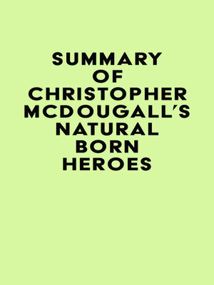 cover image of Summary of Christopher McDougall's Natural Born Heroes